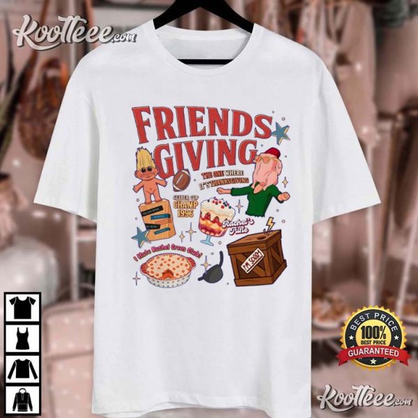 Friendsgiving Holiday Gift For Friends Fans T-Shirt