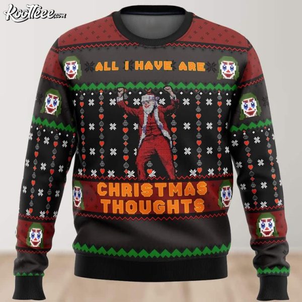 Joker All I Have Are Christmas Thoughts Ugly Sweater