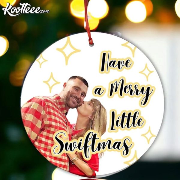 Have A Merry Little Swiftmas Taylor Travis Ornament