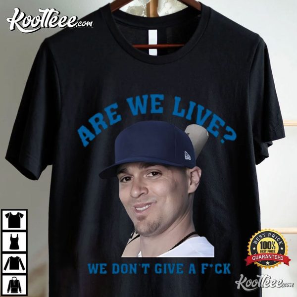 Kiké Hernandez Funny Meme We Don’t Give A Fck T-Shirt