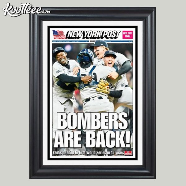 2024 New York Yankees ALCS Champions Bombers Are Back Poster