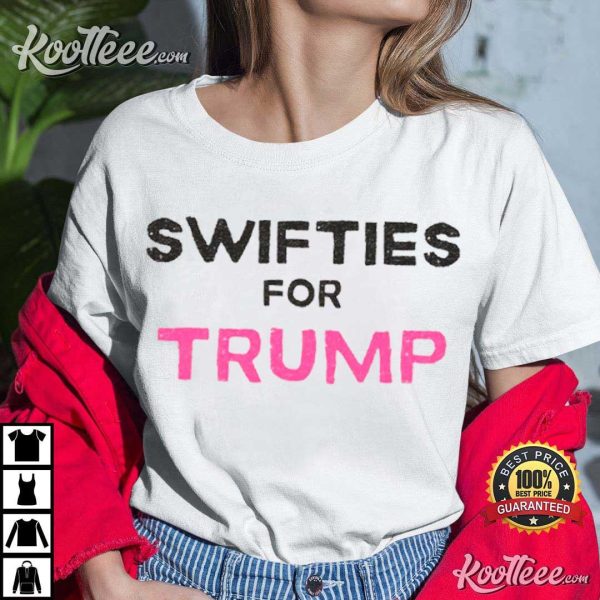 Swifties For Trump T-Shirt