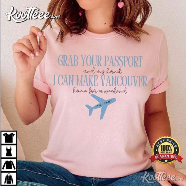 Eras Tour Toronto Grab Your Passport Swiftie T-Shirt