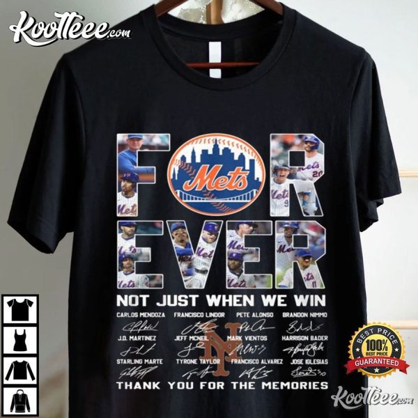 New York Mets Forever Not Just When We Win T-Shirt