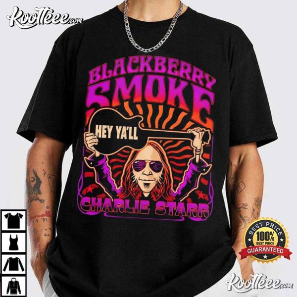 Blackberry Smoke Hey Ya’ll Charlie Starr T-Shirt