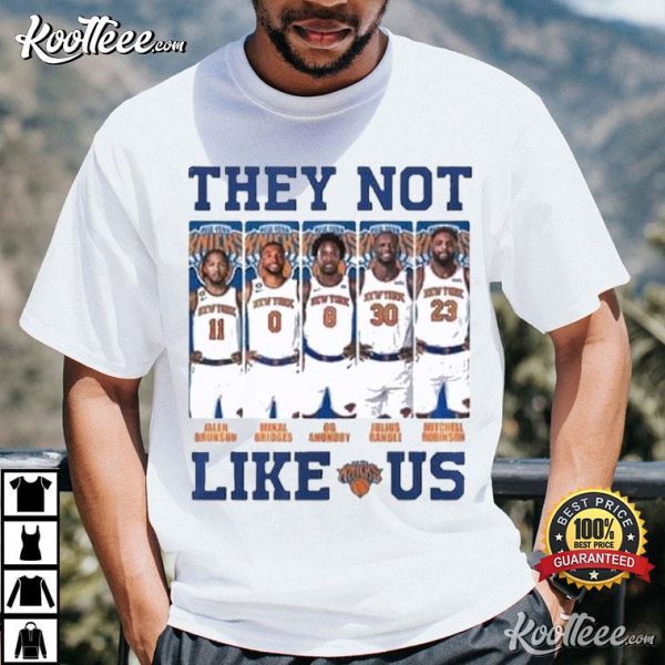 New York Knicks They Not Like Us T-Shirt