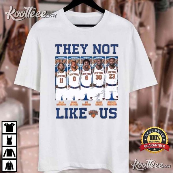 New York Knicks They Not Like Us T-Shirt