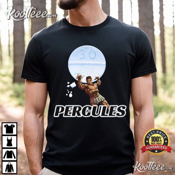 Percules Funny Hercules Meme T-Shirt