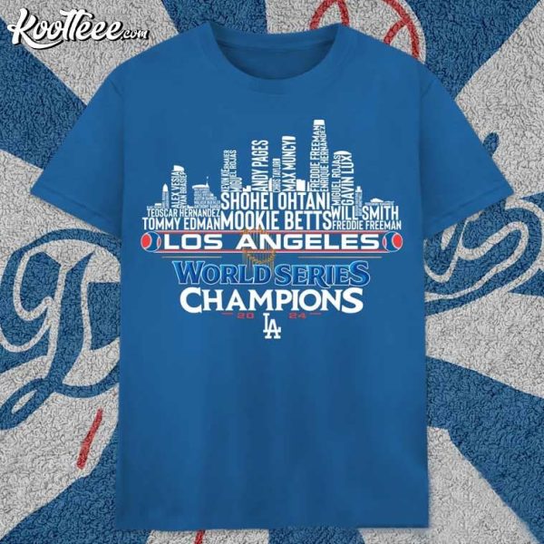 Los Angeles Dodgers Champions 2024 Team LA City Skyline T-Shirt