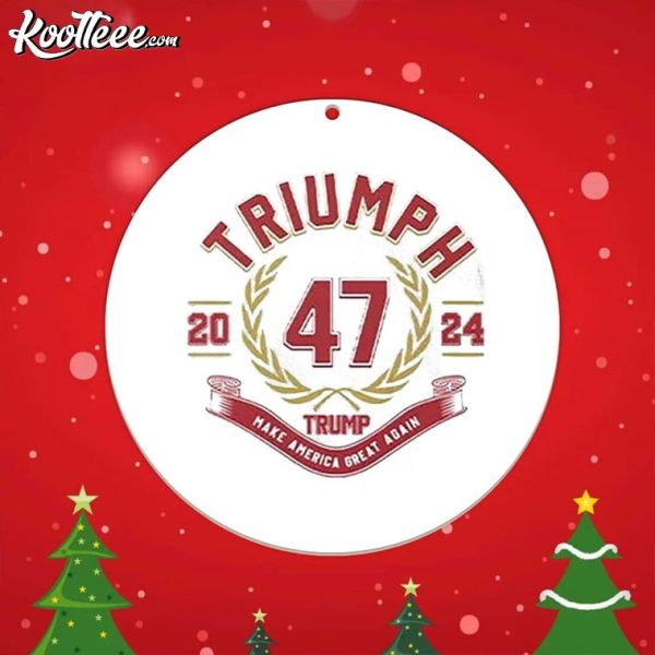 Trump 2024 Triumph 47 Make America Great Again Ornament