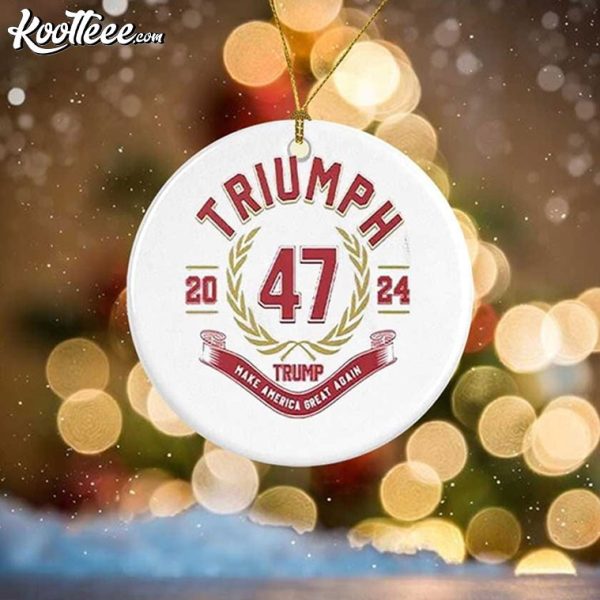 Trump 2024 Triumph 47 Make America Great Again Ornament