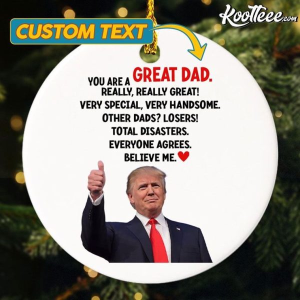 Trump Great Dad Custom Ornament