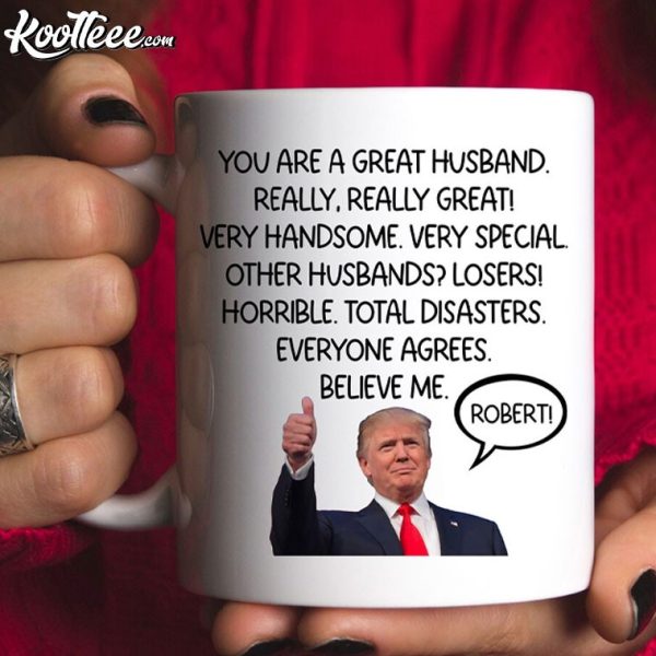 Funny Trump Gift For Husband Custom Mug