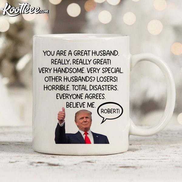 Funny Trump Gift For Husband Custom Mug