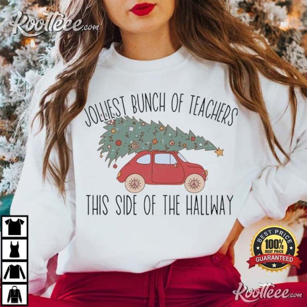 Jolliest Teachers This Side Of The Hallway Christmas T-Shirt