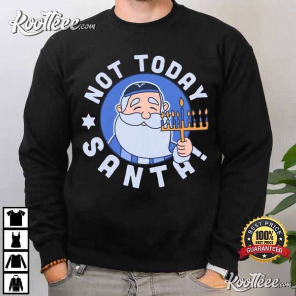 Funny Hanukkah Not Today Santa Chrismukkah T-Shirt