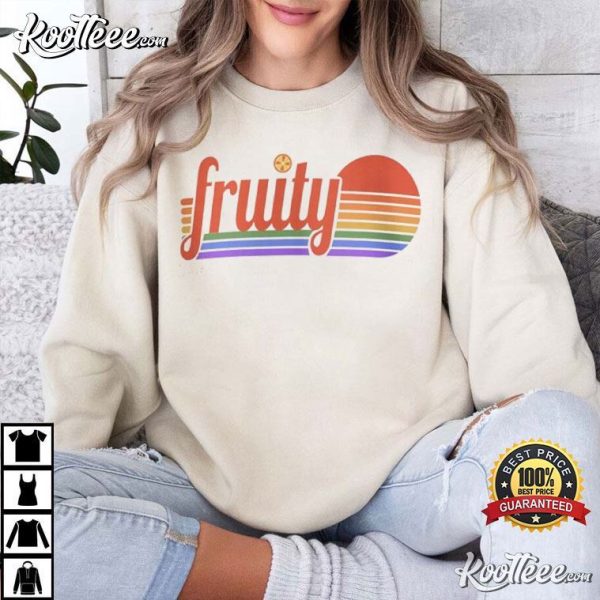 Fruity Lesbian LGBT Gift T-Shirt