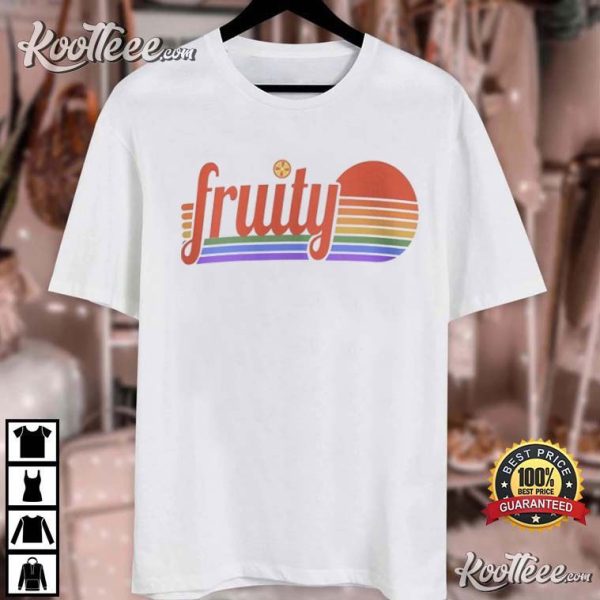 Fruity Lesbian LGBT Gift T-Shirt