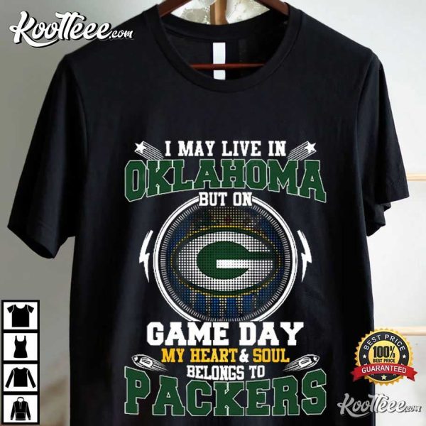 Green Bay Packers I May Live In Oklahoma T-Shirt