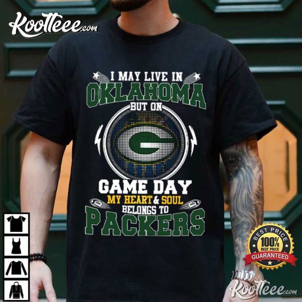 Green Bay Packers I May Live In Oklahoma T-Shirt