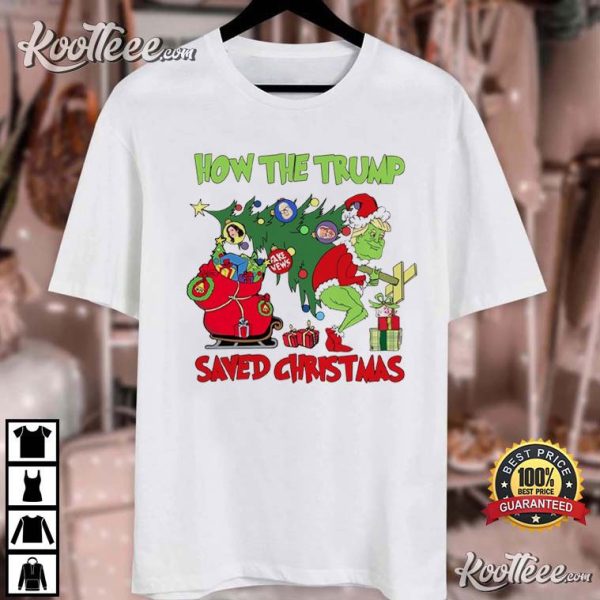 How The Trump Saved Christmas Funny T-Shirt