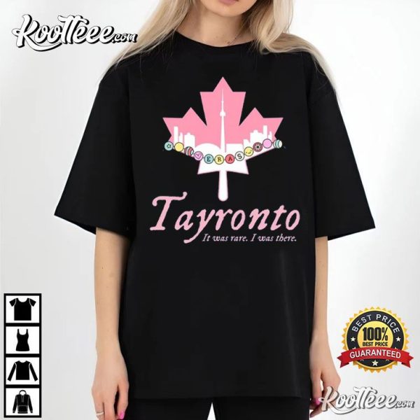 Eras Tour Tayronto It Was Rare I Was There Swiftie T-Shirt