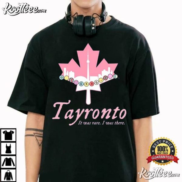 Eras Tour Tayronto It Was Rare I Was There Swiftie T-Shirt