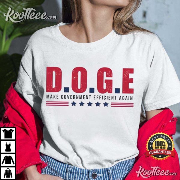 DOGE Make Government Efficient Again T-Shirt