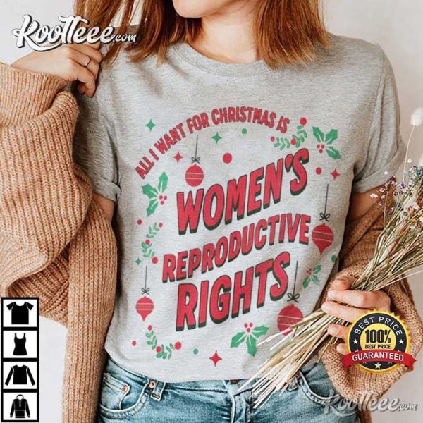 Women’s Reproductive Rights Christmas Feminist T-Shirt