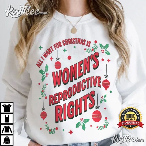 Women’s Reproductive Rights Christmas Feminist T-Shirt