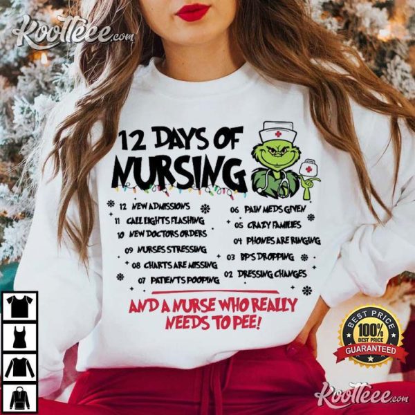 12 Days Of Nursing Funny Grinchmas Nurse Gift T-Shirt