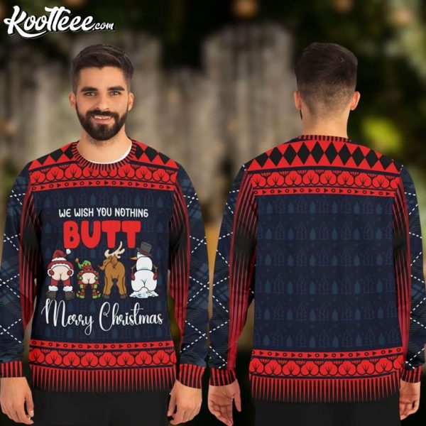 We Wish You Nothing Butt Merry Christmas Ugly Sweater