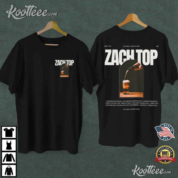 Zach Top Cold Beer And Country Music Tour 2025 T-Shirt