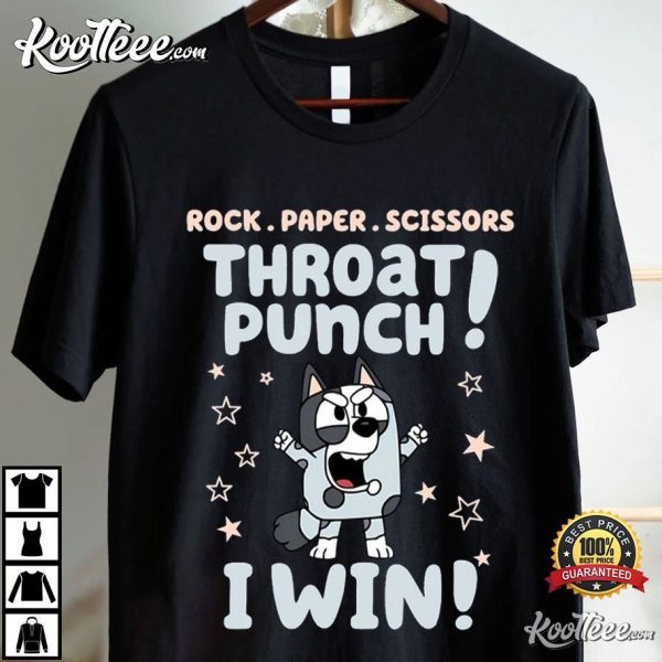 Muffin Heeler Rock Paper Scissors Throat Punch I Win T-Shirt