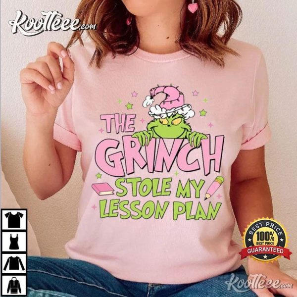 Teacher The Grinch Stole My Lesson Plan Christmas T-Shirt