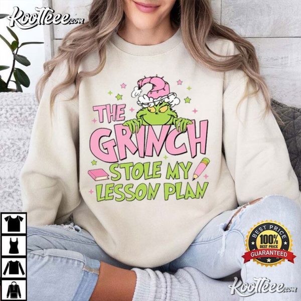 Teacher The Grinch Stole My Lesson Plan Christmas T-Shirt