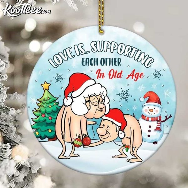 Christmas Couple Love Is Supporting Each Other In Old Age Ornament