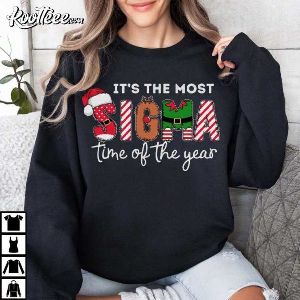 Most Sigma Time Of The Year Christmas T-Shirt