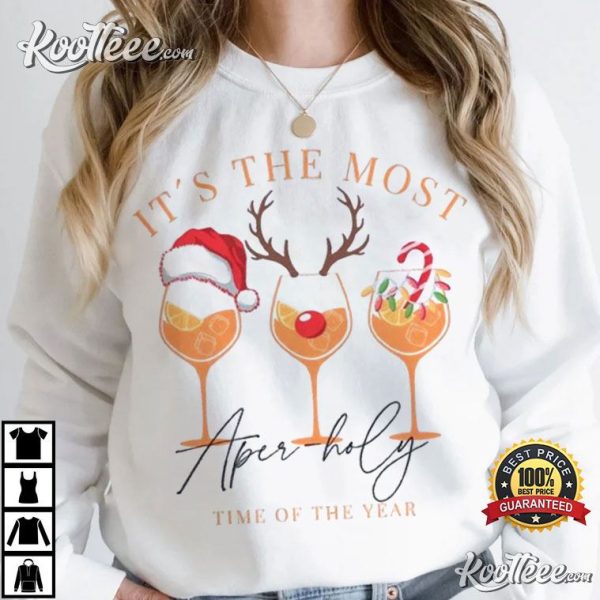 Aperol Spritz Its The Most Aper-holy Time Of The Year T-Shirt