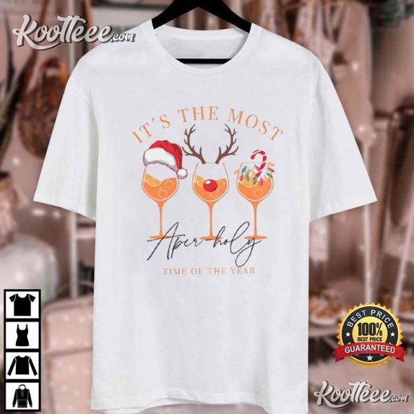 Aperol Spritz Its The Most Aper-holy Time Of The Year T-Shirt