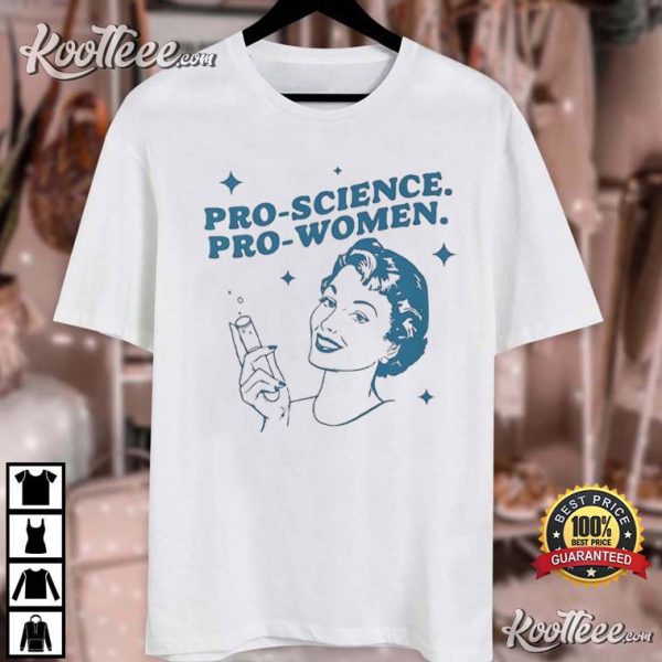 Pro Science Pro Women Feminist T-Shirt