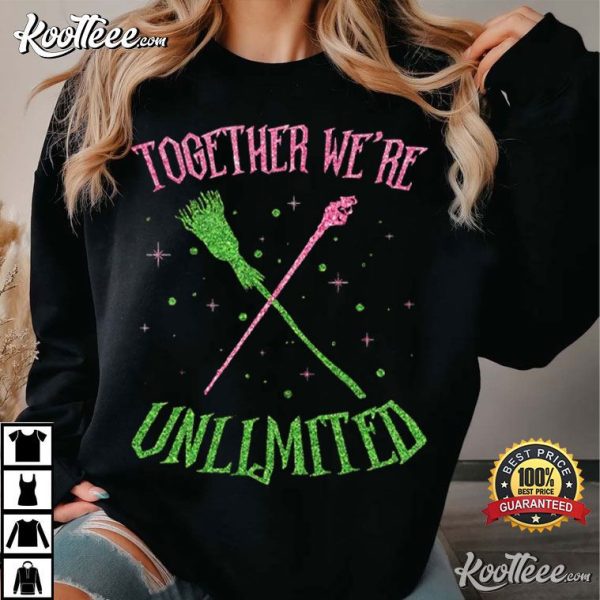 Musical Wicked Together We’re Unlimited T-Shirt