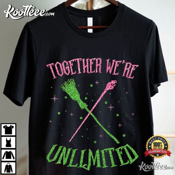 Musical Wicked Together We’re Unlimited T-Shirt