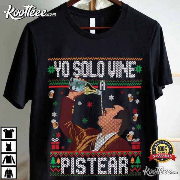 Vicente Fernandez Yo Solo Vine A Pistear Ugly Christmas T-Shirt