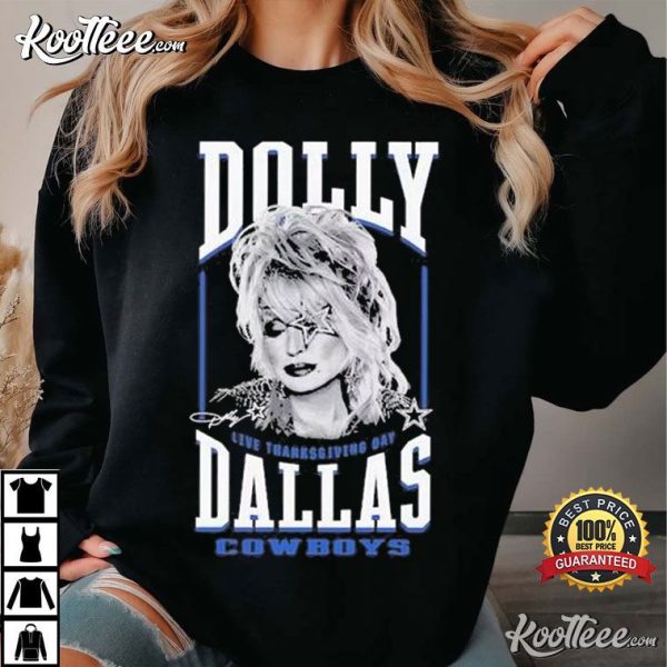 Dolly Parton Live Thanksgiving Day Dallas Cowboys T-Shirt