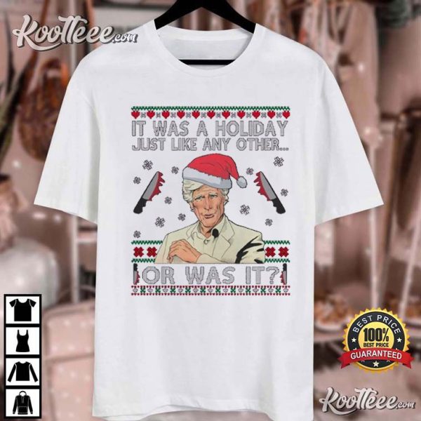 Keith Morrison It Was A Holiday Just Like Any Other Or Was It T-Shirt