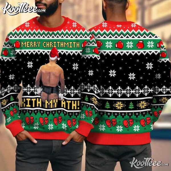 Mike Tyson Funny Kith My Ath Christmas Ugly Sweater