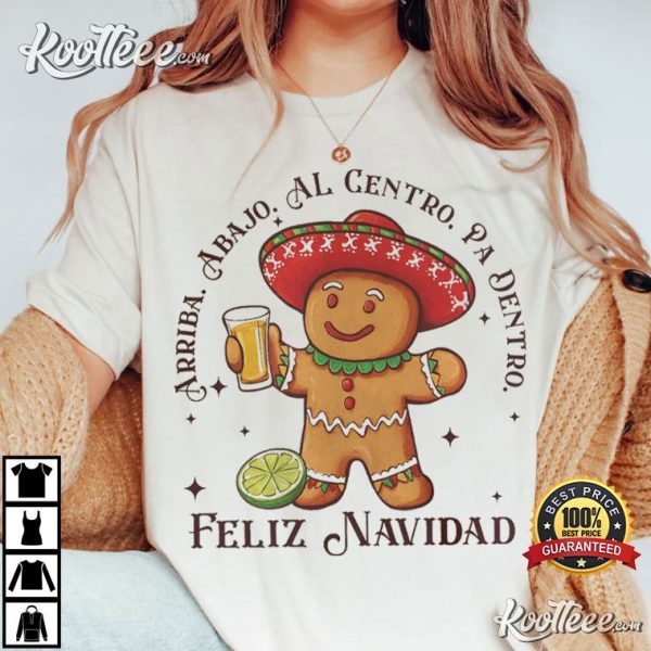 Feliz Navidad Arriba Abajo Al Centro Pa Dentro Latino Gingerbread Christmas T-Shirt