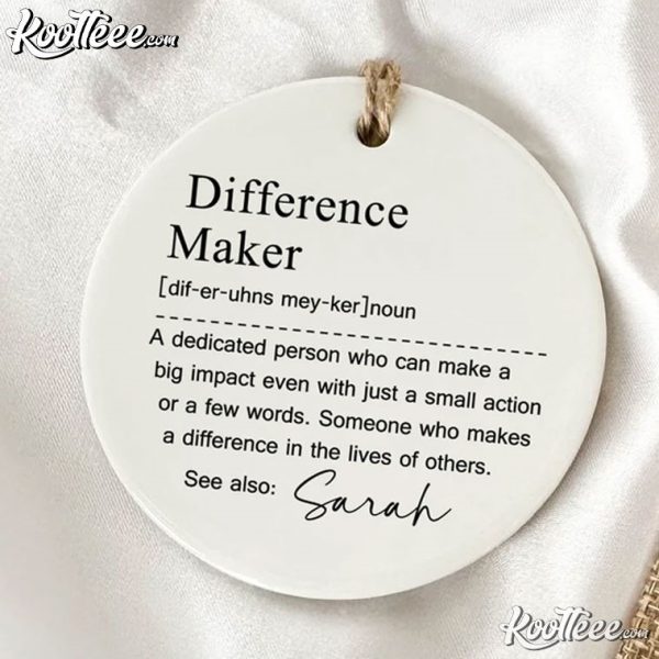 Difference Maker Gift For Leader Teacher Ornament