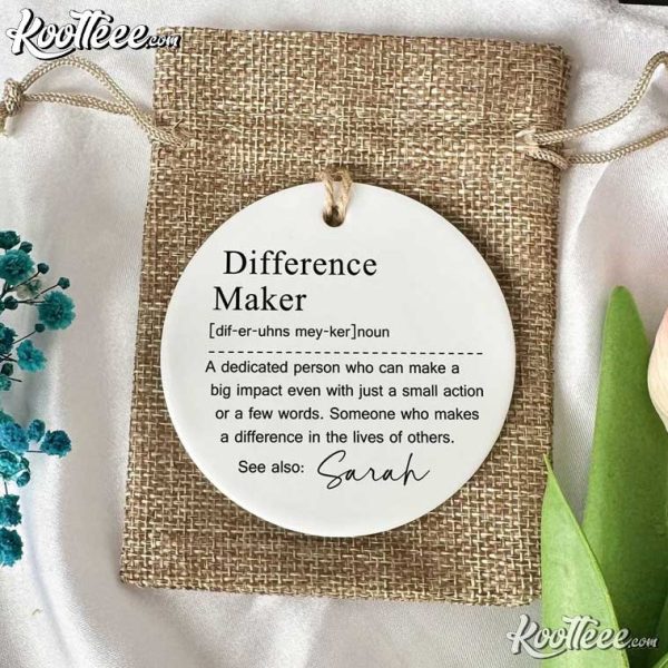 Difference Maker Gift For Leader Teacher Ornament